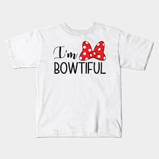 I`m Bowtiful Kids T-Shirt